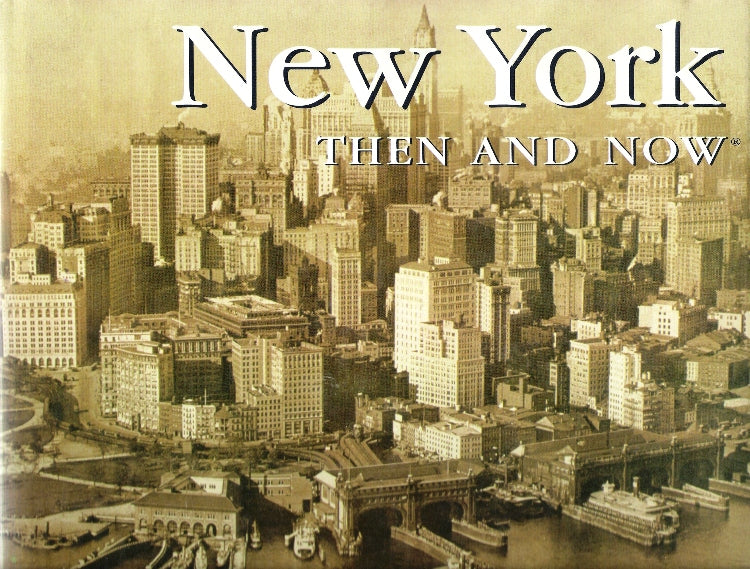 New York Then and Now