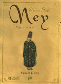 Aşkın Sesi Ney Öğretim Kitabı