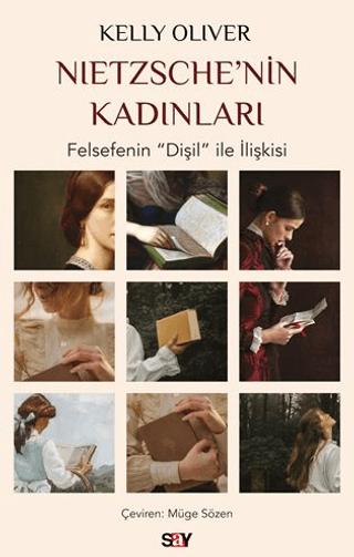 Nietzsche’nin Kadınları - Felsefenin “Dişil” ile İlişkisi
