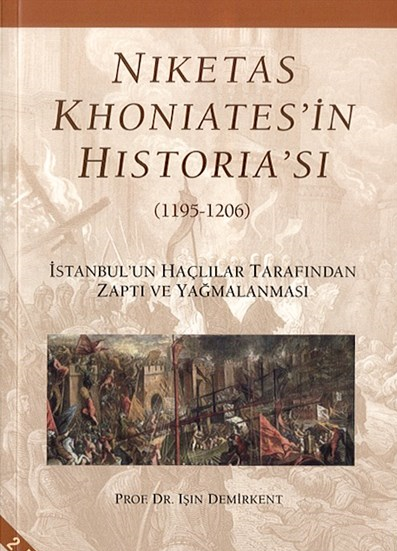 Niketas Khoniates'ın Historia'sı 1195 - 1206