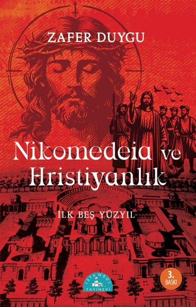 Nikomedeia ve Hristiyanlık - İlk Beş Yüzyıl