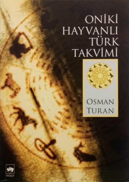 Oniki Hayvanlı Türk Takvimi