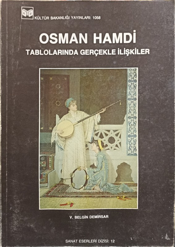 Osman Hamdi Tablolarında Gerçekle İlişkiler