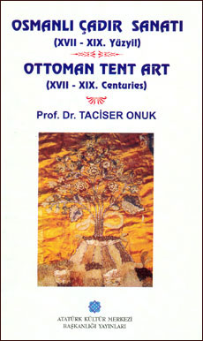 Osmanlı Çadır Sanatı (XVII-XIX. yy )