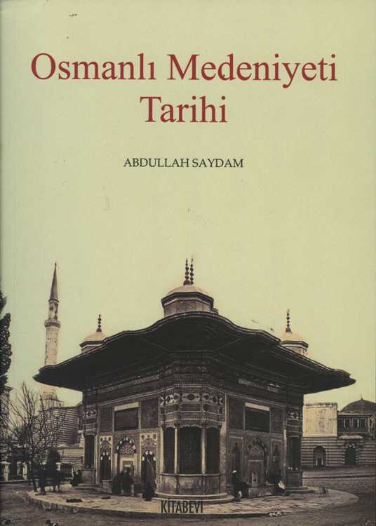 Osmanlı Medeniyeti Tarihi