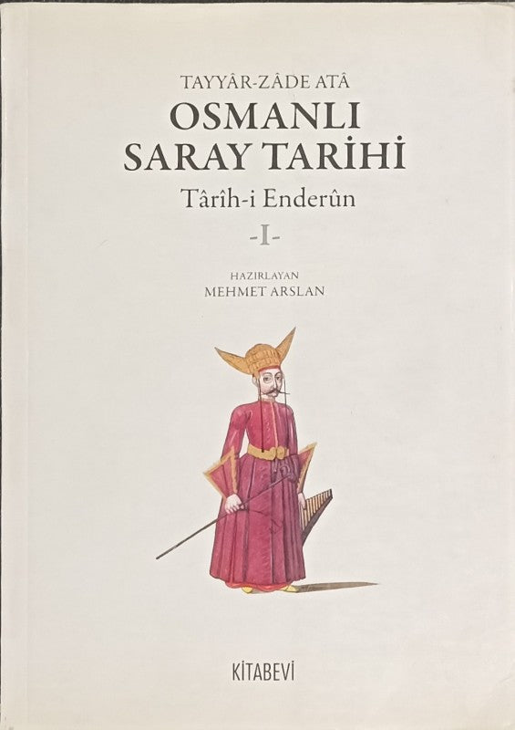Osmanlı Saray Tarihi - Tarih i Enderun (5 Cilt) 2