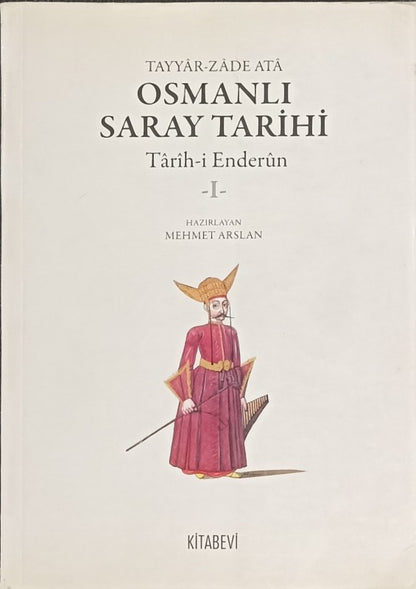 Osmanlı Saray Tarihi - Tarih i Enderun (5 Cilt) 2