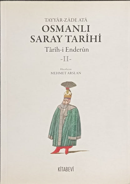 Osmanlı Saray Tarihi - Tarih i Enderun (5 Cilt) 3