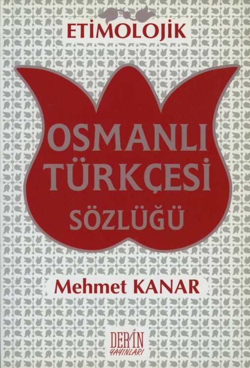 Etimolojik Osmanlı Türkçesi Sözlüğü