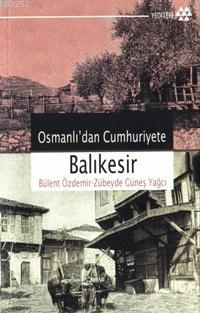 Osmanlı'dan Cumhuriyete Balıkesir