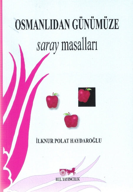 Osmanlıdan Günümüze Saray Masalları