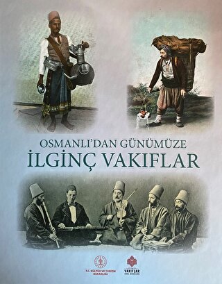 Osmanlı'dan Günümüze İlginç Vakıflar