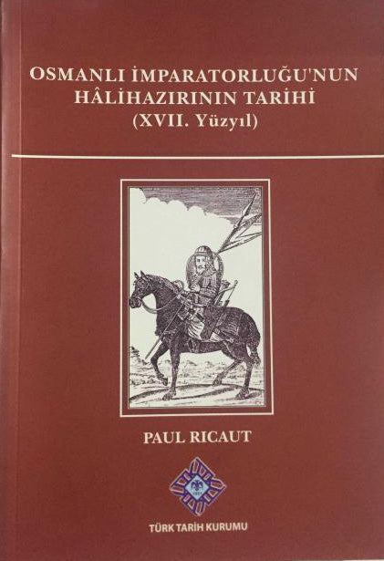 Osmanlı İmparatorluğu'nun Hâlihazırının Tarihi (XVII. Yüzyıl)