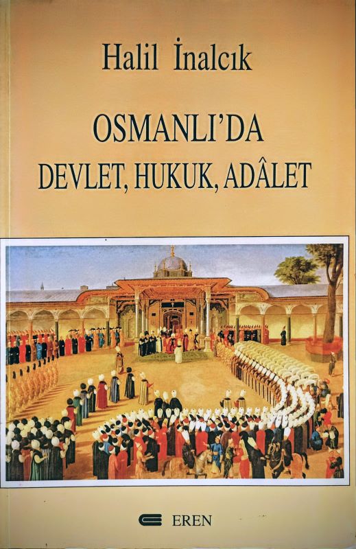 Osmanlı'da Devlet, Hukuk, Adalet