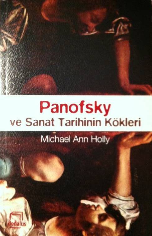 Panofsky ve Sanat Tarihinin Kökleri