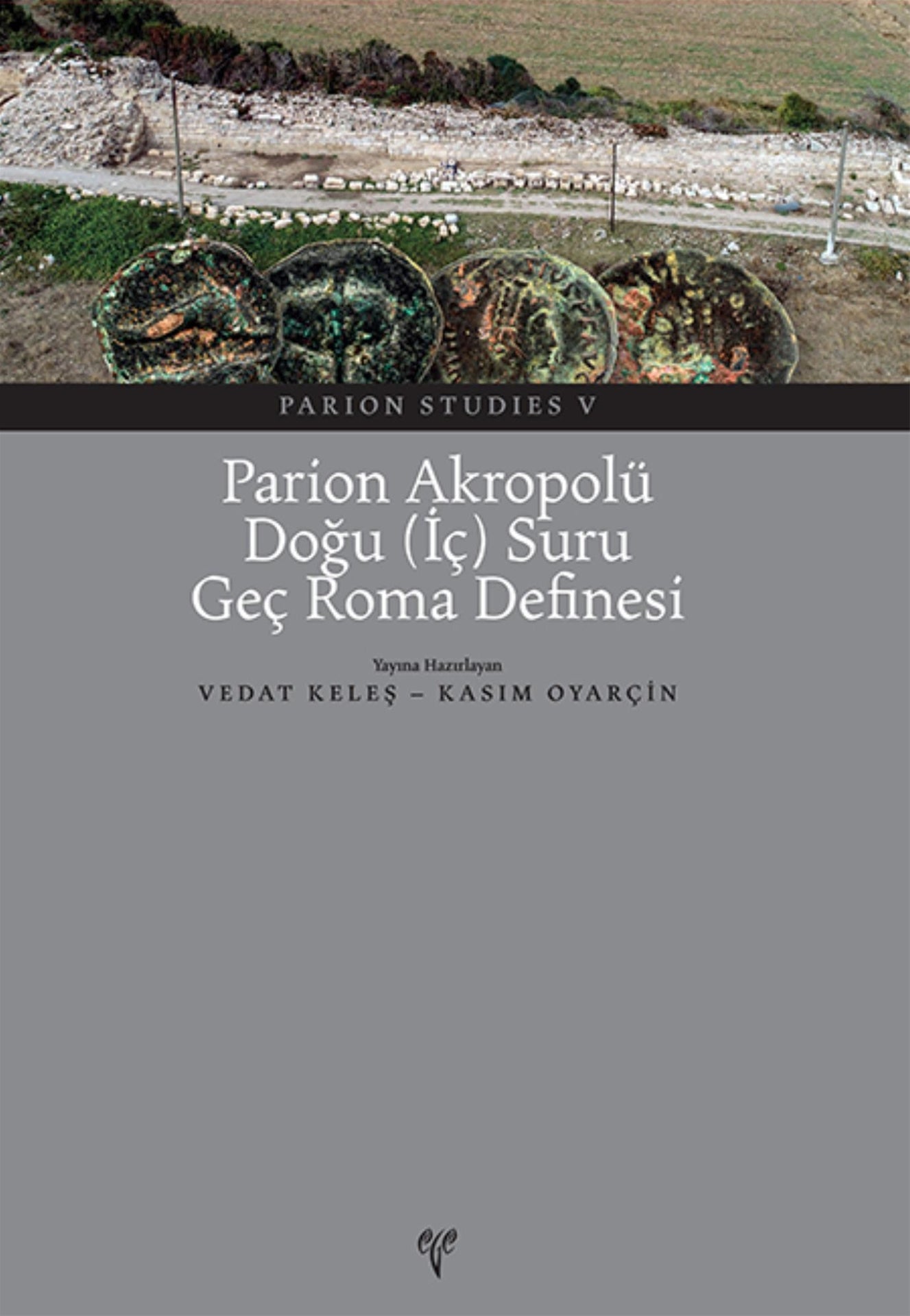 Parion Akropolü Doğu (İç) Suru Geç Roma Definesi