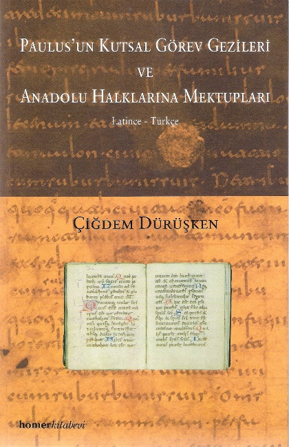 Paulus'un Kutsal Görev Gezileri ve Anadolu Halklarına Mektupları