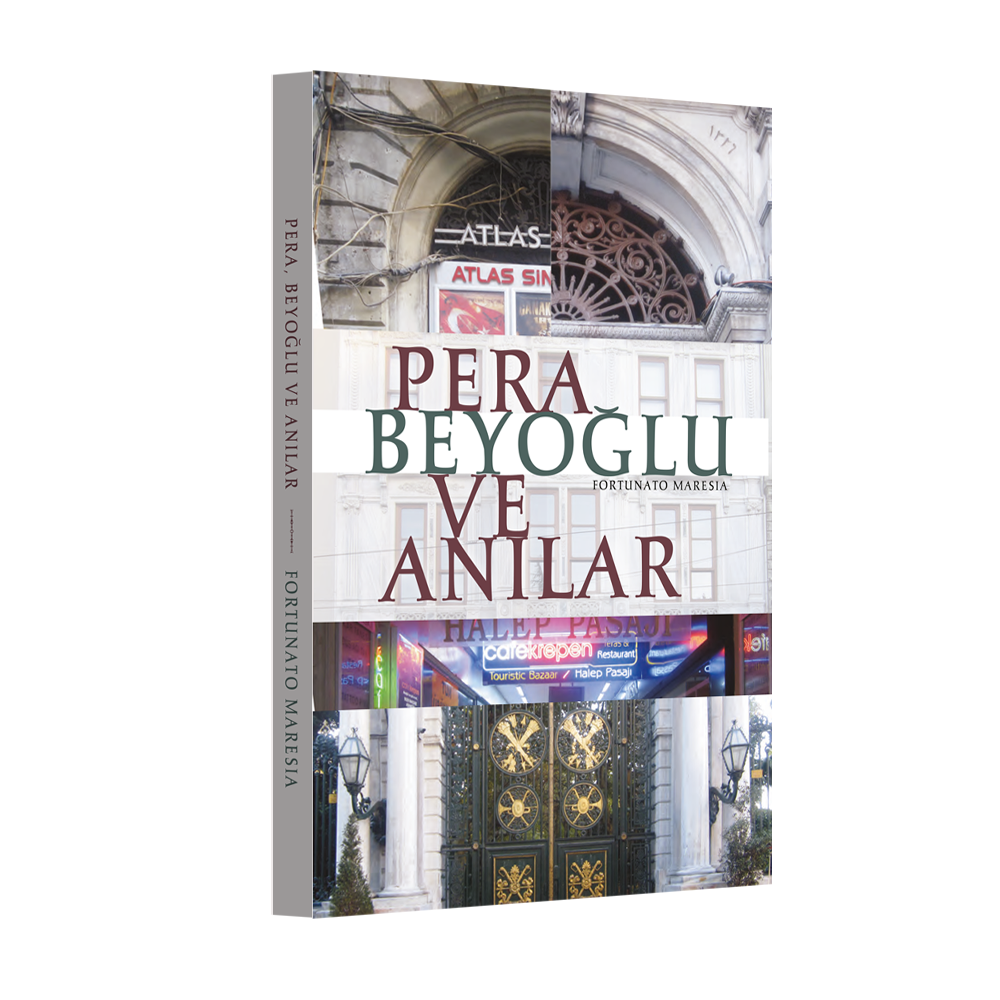 Pera, Beyoğlu ve Anılar