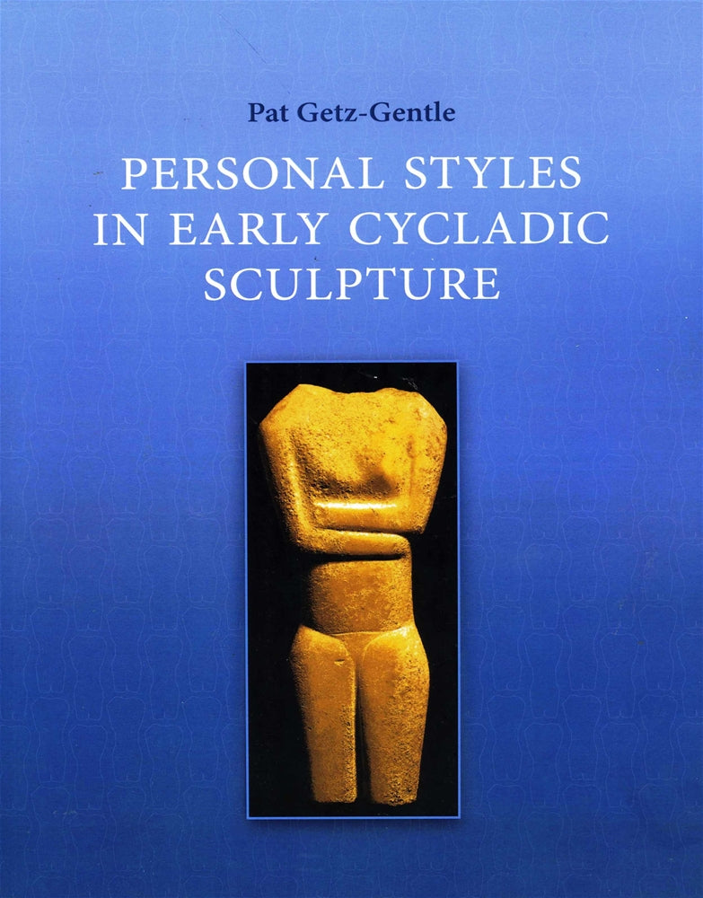 Personal Styles in Early Cycladic Sculpture