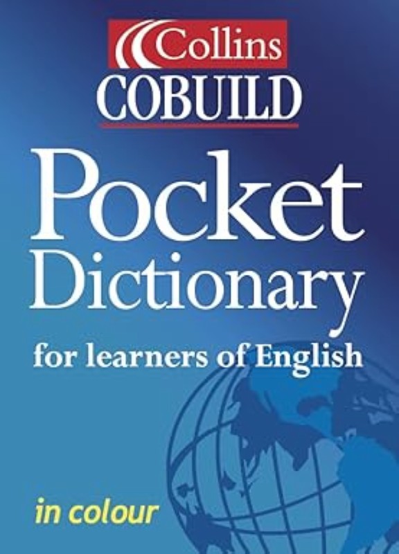 Collins Cobuild Pocket Dictionary for learners of English