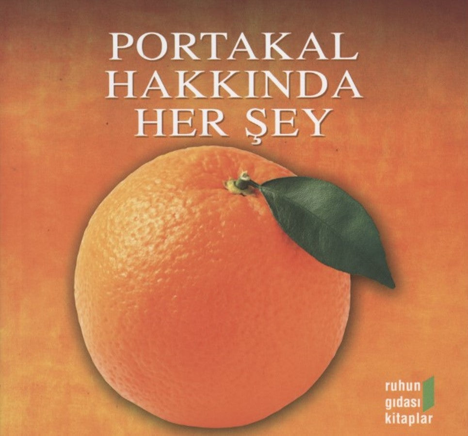 Portakal Hakkında Her Şey