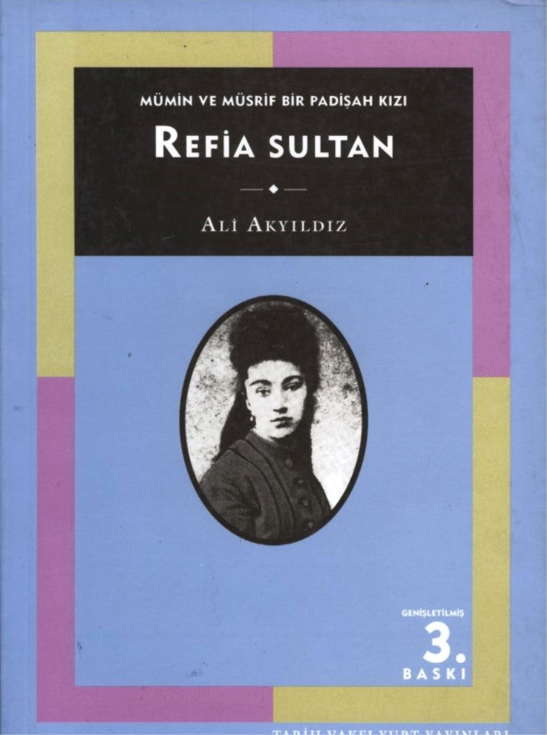 Refia Sultan Mümin ve Müsrif Bir Padişah Kızı