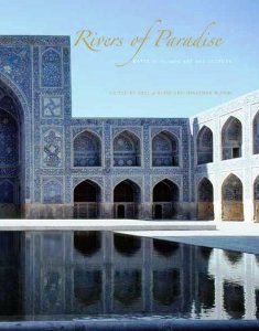 Rivers of Paradise: Water in Islamic Art and Culture