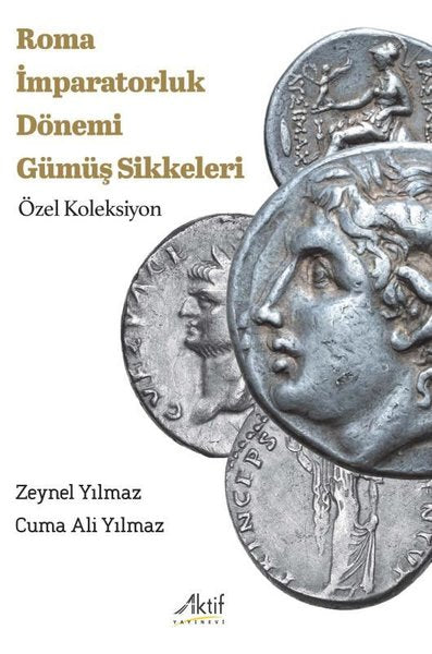Roma İmparatorluk Dönemi Gümüş Sikkeleri