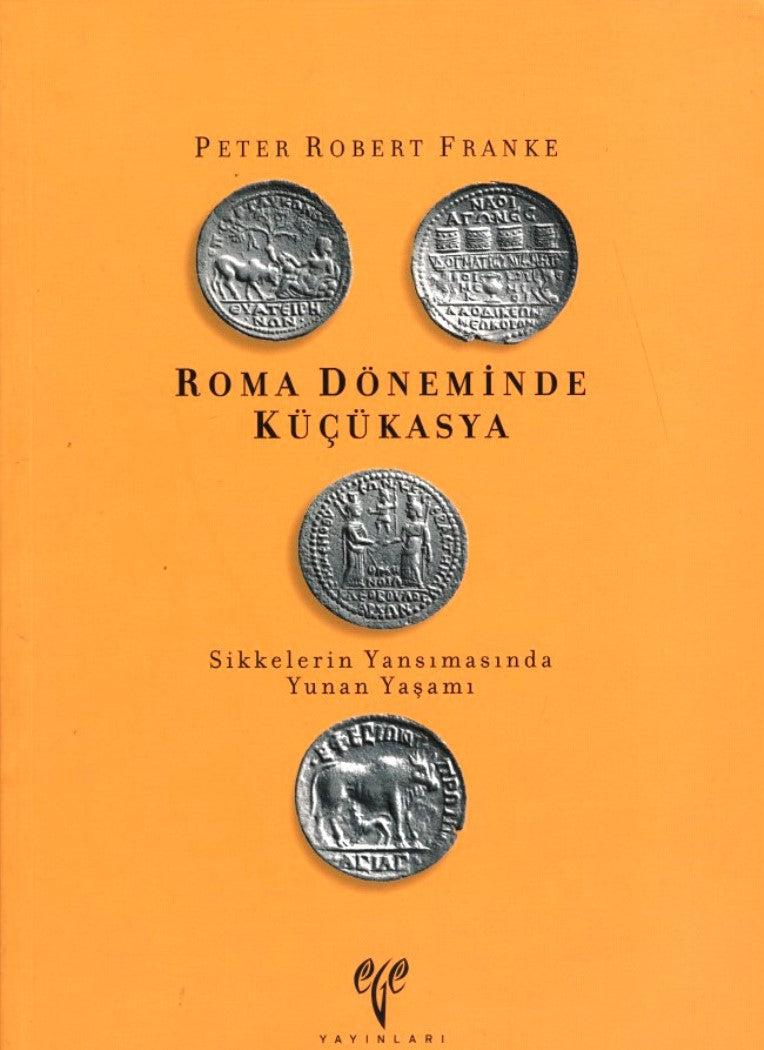 Roma Döneminde Küçükasya-Sikkelerin Yansımasında Yunan Yaşamı