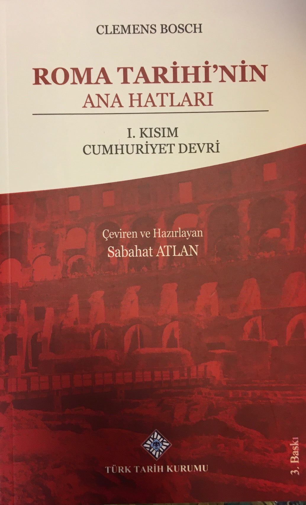 Roma Tarihinin Ana Hatları I.Kısım Cumhuriyet Devri