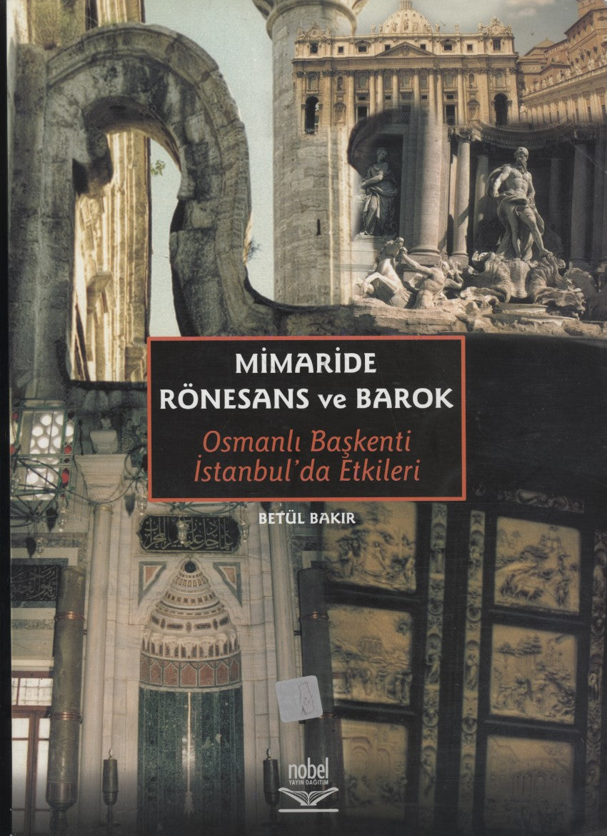 Mimaride Rönesans ve Barok: Osmanlı Başkenti İstanbul'da Etkileri