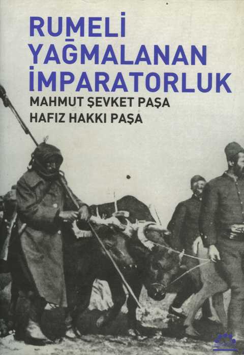 Rumeli Yağmalanan İmparatorluk