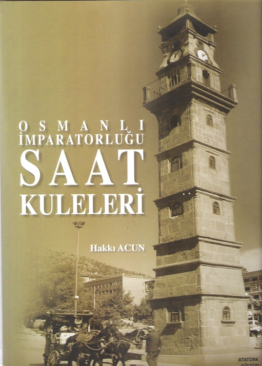 Osmanlı İmparatorluğu Saat Kuleleri
