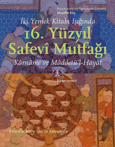 İki Yemek Kitabı Işığında 16. Yüzyıl Safevi Mutfağı Karname ve Maddetü'l Hayat