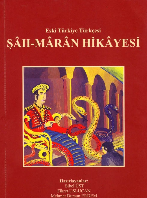 Şah-Maran Hikayesi : Eski Türkiye Türkçesi