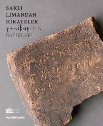 Saklı Limandan Hikayeler Yenikapı'nın batıkları