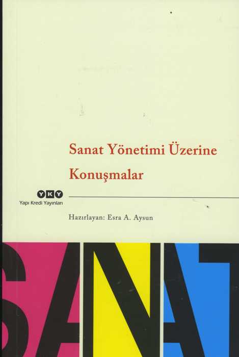Sanat Yönetimi Üzerine Konuşmalar