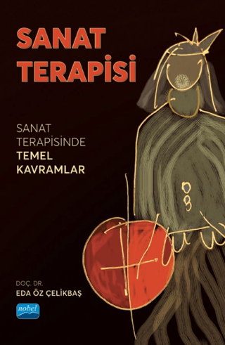 Sanat Terapisi - Sanat Terapisinde Temel Kavramlar