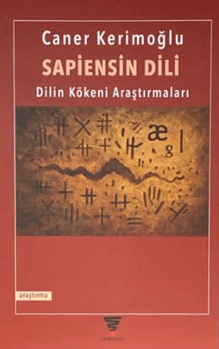 Sapiensin Dili - Dilin Kökeni Araştırmaları