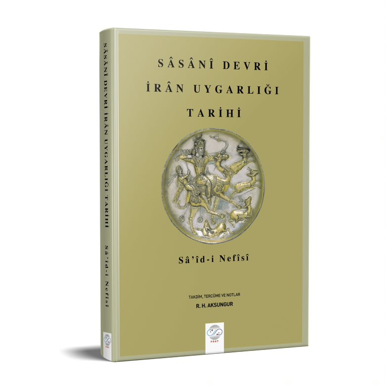 Sasani Devri İran Uygarlığı Tarihi