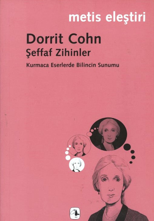 Şeffaf Zihinler : Kurmaca Eserlerde Bilincin Sunumu
