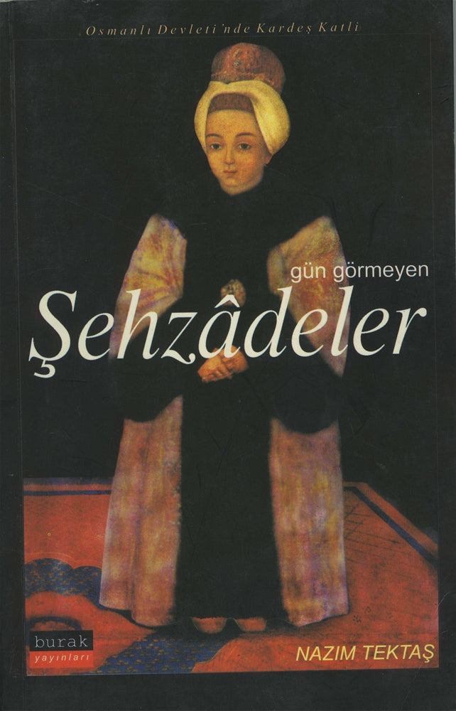 Gün Görmeyen Şehzadeler