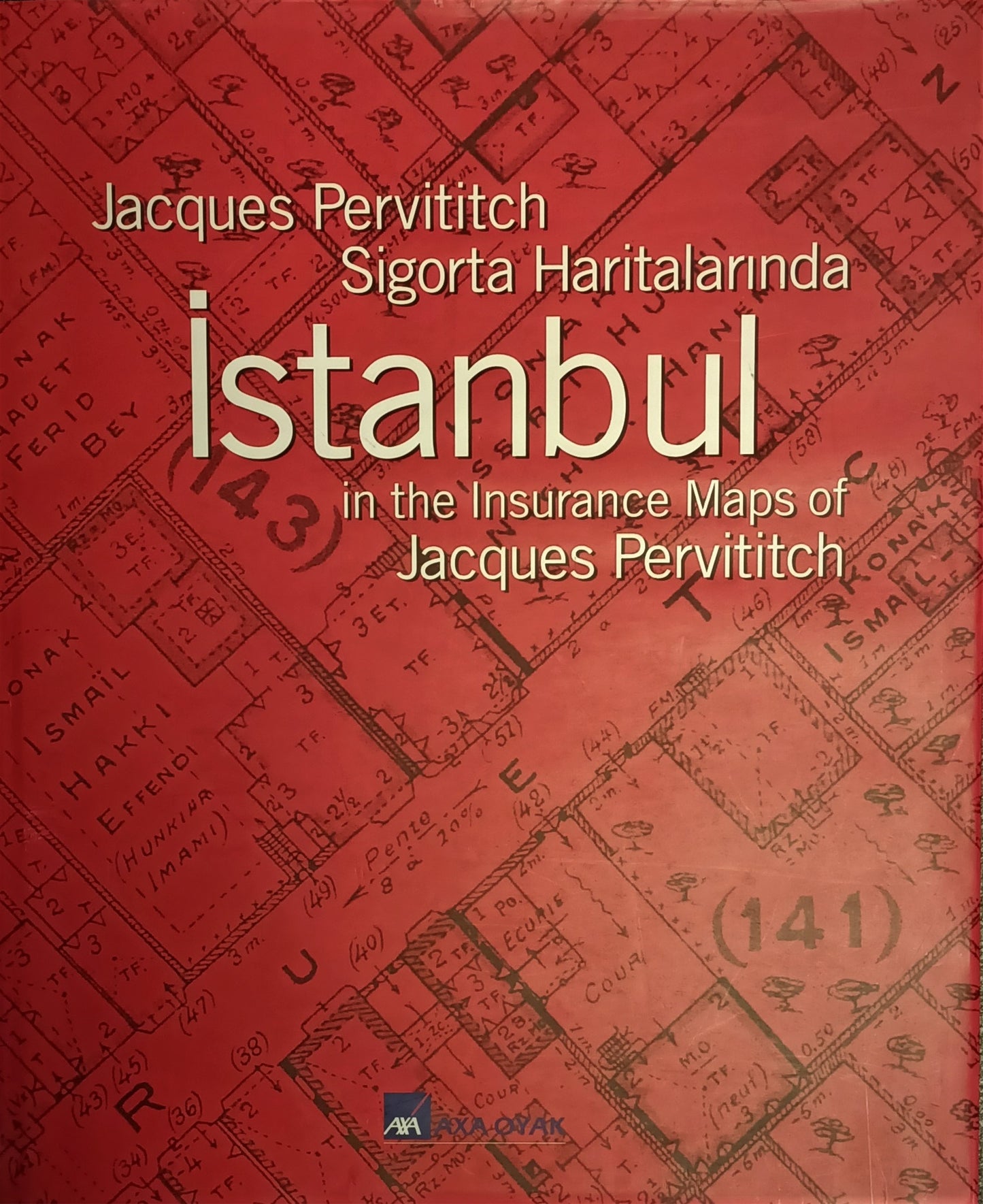 Jacques Pervititch Sigorta Haritalarında İstanbul / In The Insurance Maps of Jacques Pervititch