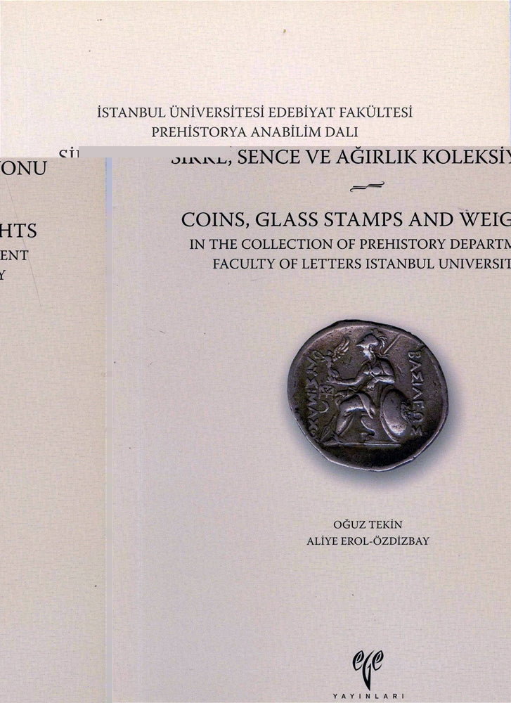 İstanbul Üniversitesi Edebiyat Fakültesi Prehistorya Anabilim Dalı Sikke, Sence ve Ağırlık Koleksiyonu