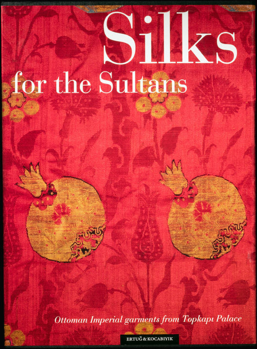 Silks - For the Sultans