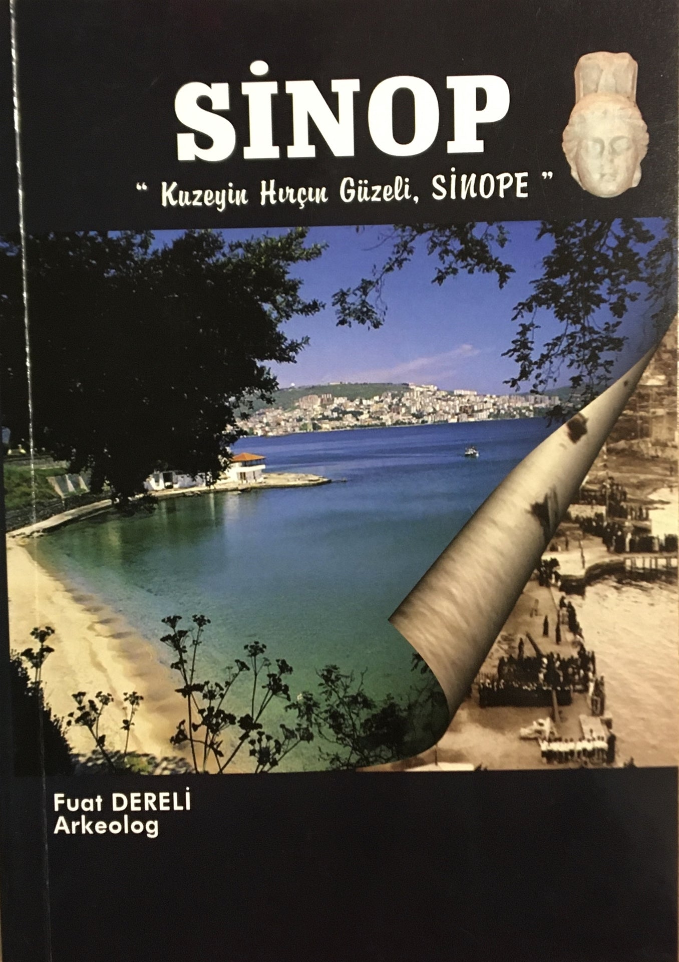 Sinop "Kuzeyin Hırçın Güzeli Sinope"