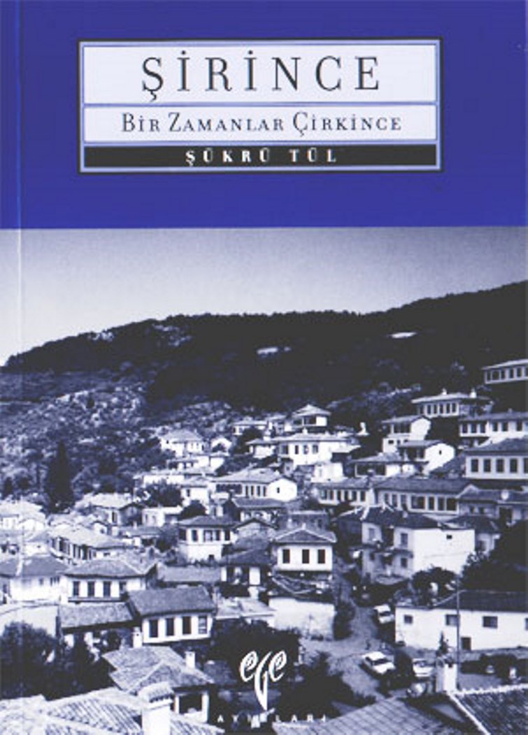Şirince-Bir Zamanlar Çirkince
