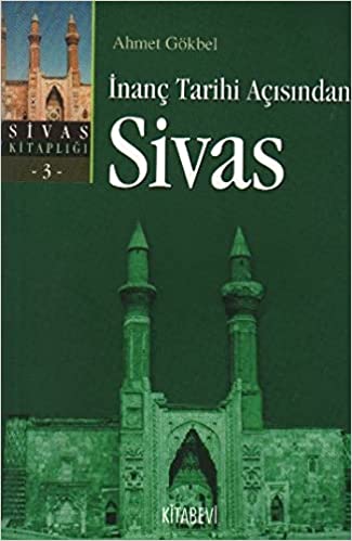 İnanç Tarihi Açısından Sivas