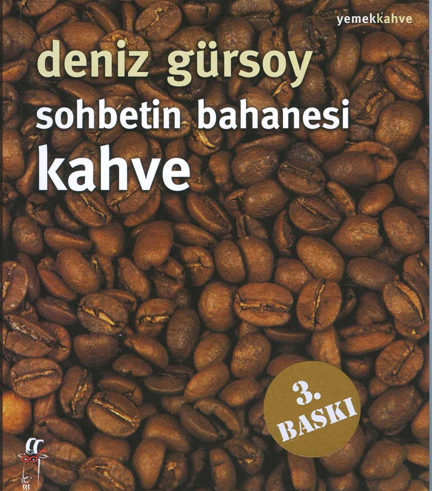 Sohbetin Bahanesi Kahve