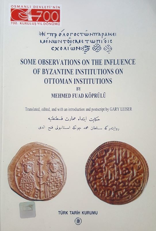 Some Observations On The Influence Of Byzantine Institutions On Ottoman Institutions